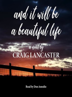 cover image of And It Will Be a Beautiful Life